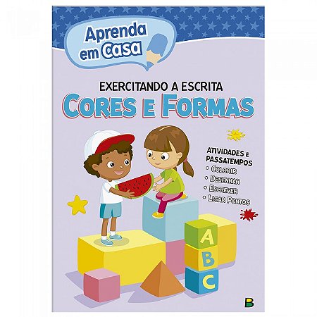 Aprenda em casa...Cores e Formas