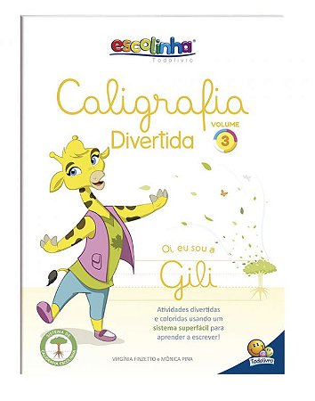 Caligrafia Divertida III: Vol. 3 (Escolinha Todolivro)