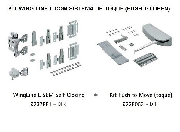 Kit Wing Line L - Pusch to Open (Toque) direito - completo