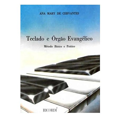 Método - Teclado e Orgão Evangelico - Cervantes