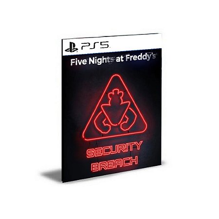 Five Nights at Freddy's Security Breach  PS5 PSN Mídia Digital