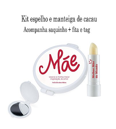 Espelho + Manteiga de cacau personalizado com embalagem dia das Mães