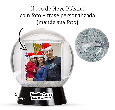 Globo de Neve Plástico Personalizado com sua foto Natal