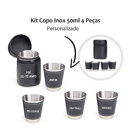 Kit Copo Inox 50ml 4 Peças personalizado Dia dos Pais