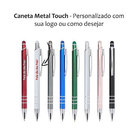 Caneta Metal Touch personalizada como desejar (50 unidades por cor )