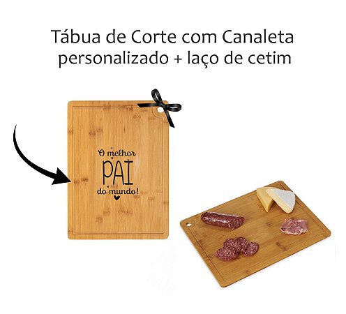 Tábua de Corte com Canaleta Personalizada Dia Dos Pais