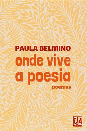 Onde vive a poesia (Paula Belmino)