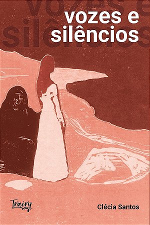 Vozes e silêncios (Clécia Santos)