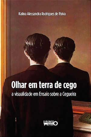 Olhar em terra de cego