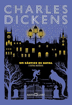 Um cantico de Natal e outras histórias - Charles Dickens