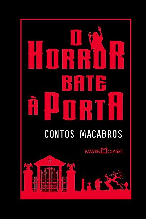 O Horror bate à porta: contos macabros