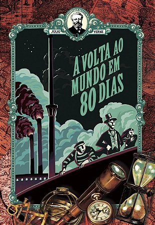 Volta ao mundo em 80 dias, A - Julio Verne