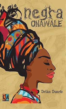 Negra Onawale (Drika Duarte)