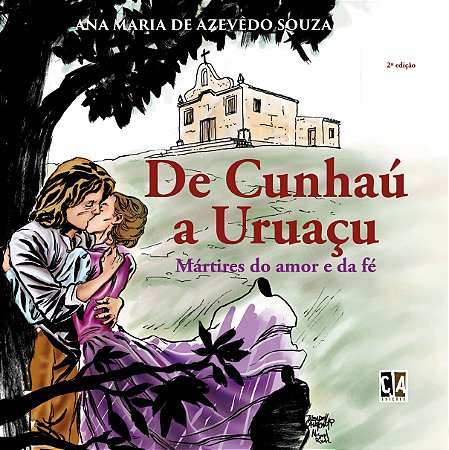 De Cunhaú a Uruaçu: Mártires do amor e da fé