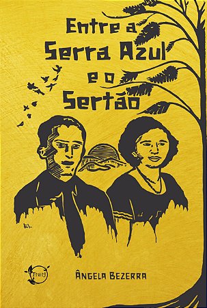 Entre a Serra Azul e o sertão