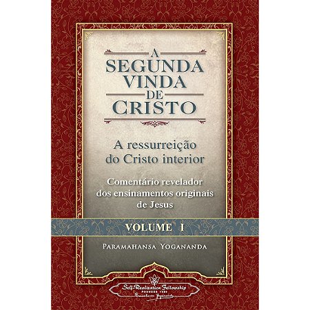 A SEGUNDA VINDA DE CRISTO - VOL. 1