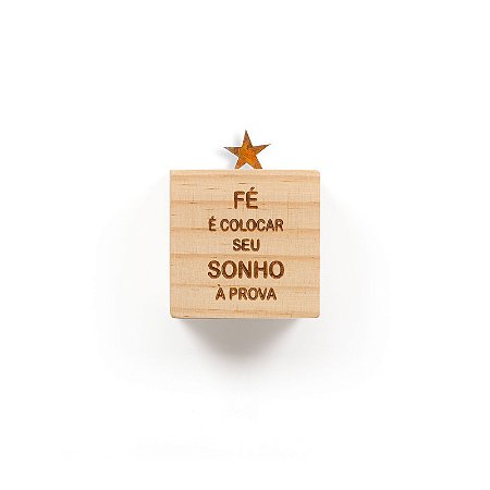 Cubo - Fé é colocar seu sonho à prova