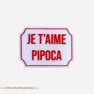 Placa Etiqueta Acrilica - Je t'aime Pipoca