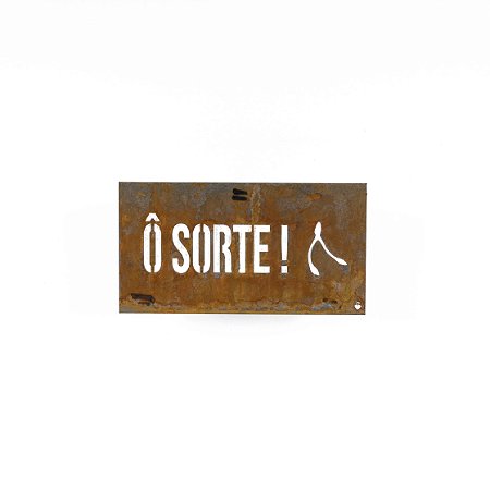 Placa de Ferro P - Ô Sorte