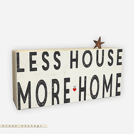 BLOCO VINTAGE – LESS HOUSE MORE HOME