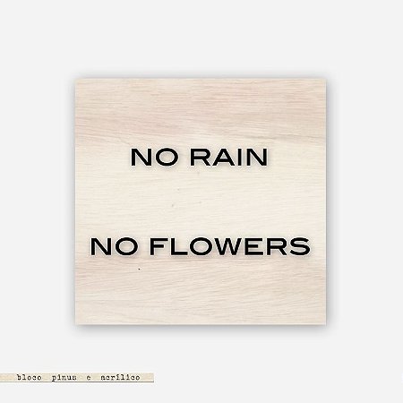 Quadro Pinus M - No Rain. No Flowers