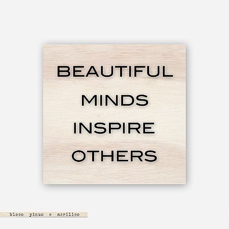 Quadro Pinus M - Beautiful Minds Inspire Others #2