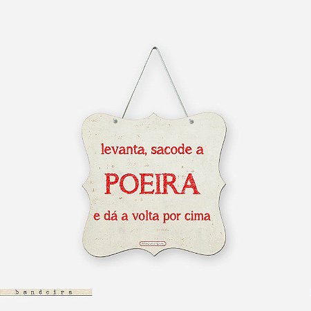 KEEP CALM AND Levanta, sacode a poeira Dá a volta por cima Poster