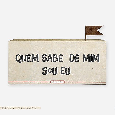 Bloco Vintage - quem sabe de mim sou eu