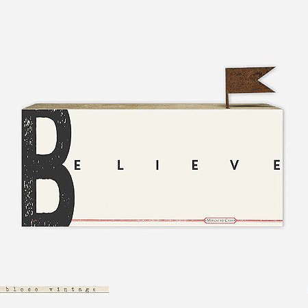 Bloco Vintage - Believe