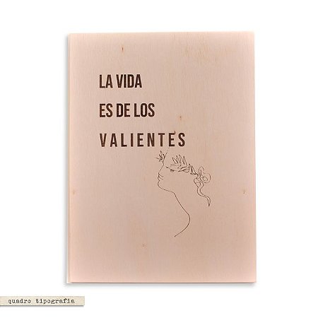 Quadro Tipografia - La vida Es De Los Valientes