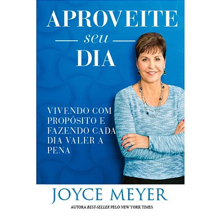 Livro Joyce Aproveite seu Dia |Joyce Meyer|