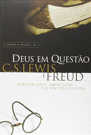 Livro Deus em Questão C.S Lewis e Freud