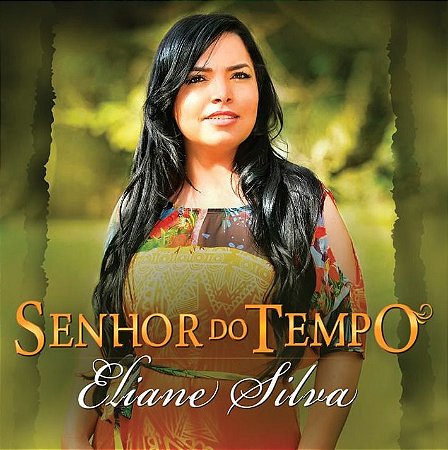 CD ELIANE SILVA SENHOR DO TEMPO