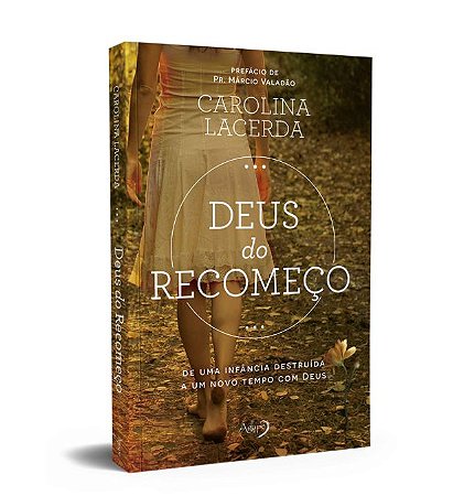 Livro Deus do Recomeço |Carolina Lacerda|