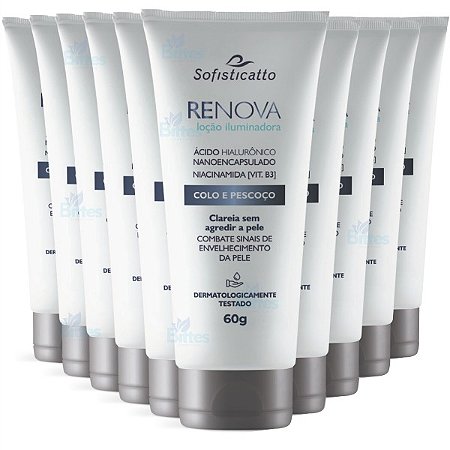 10 LOÇÃO ILUMINADORA RENOVA SOFISTICATTO COSMÉTICOS COLO E PESCOÇO ATACADO