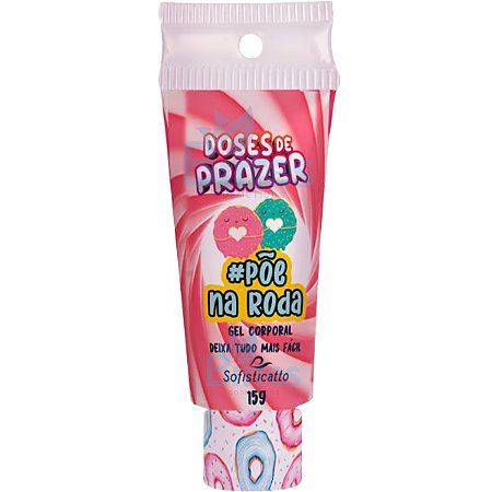 GEL CORPORAL PÕE NA RODA SOFISTICATTO COSMÉTICOS SEXSHOP