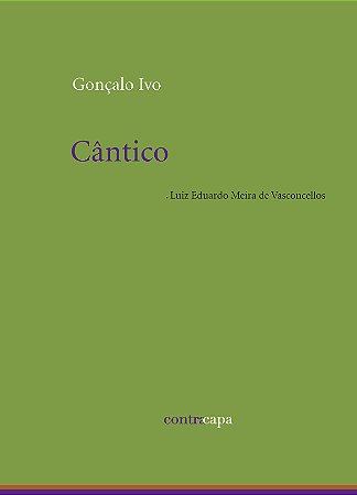 Cântico – Gonçalo Ivo || Luiz Eduardo Meira de Vasconcellos