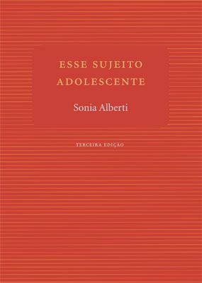 Esse sujeito adolescente || Sonia Alberti