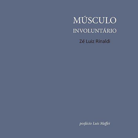 Músculo involuntário || Zé Luiz Rinaldi