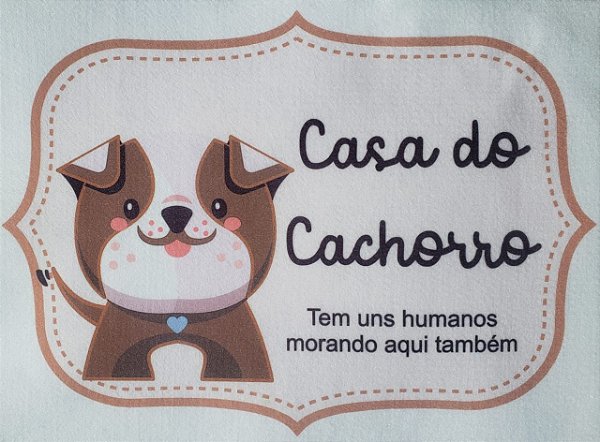 Plaquinha Casa do Cachorro 1