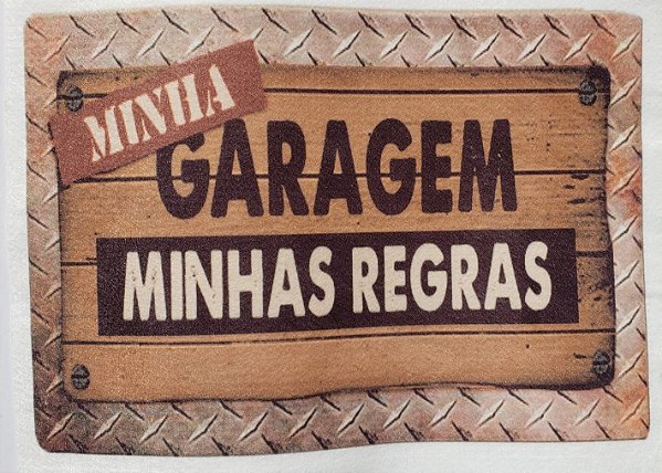 Placa Minha Garagem minhas Regras