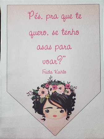 Flamula Frida Pés para que te quero
