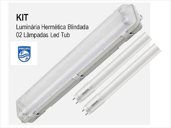 Kit Luminária Hermética Blindada + 2 Lâmpadas Tubular Philips