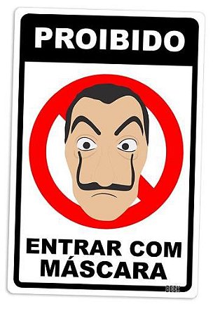 Placa Decorativa Proibido Entrar com Máscara, PD07, 24 X 16 cm