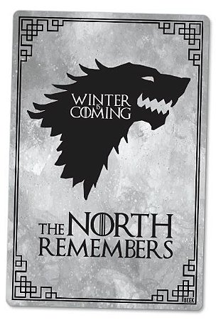Placa Decorativa The North Remembers, PD02, 24 X 16 cm