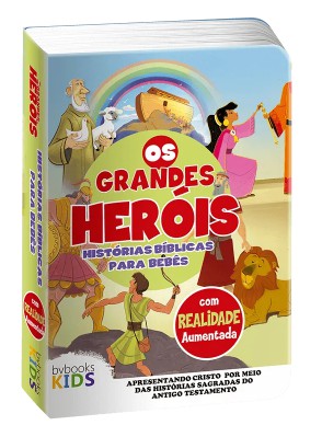 OS GRANDES HERÓIS - HISTÓRIAS BÍBLICAS PARA BEBÊS