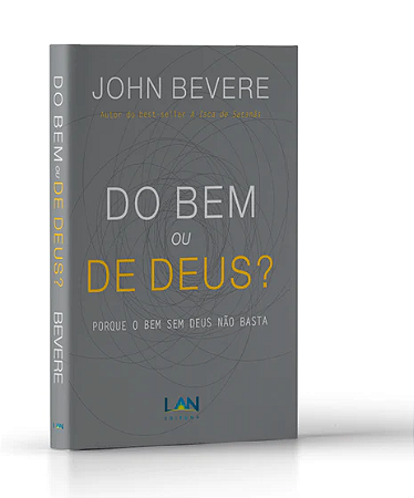 Do Bem ou de Deus?