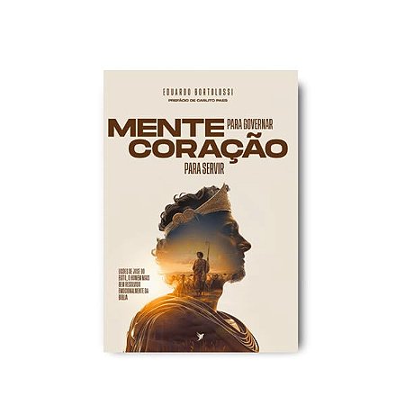 Mente para Governar, Coração para servir