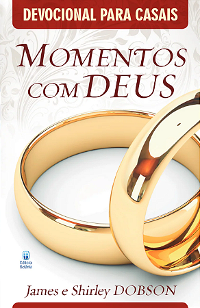 Momentos com Deus - Devocional Para Casais - James e Shirley Dobson