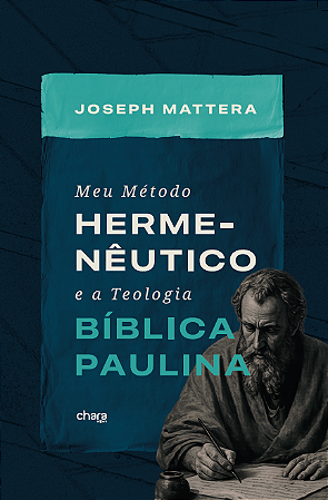 MEU MÉTODO HERMENÊUTICO E A TEOLOGIA BÍBLICA PAULINA